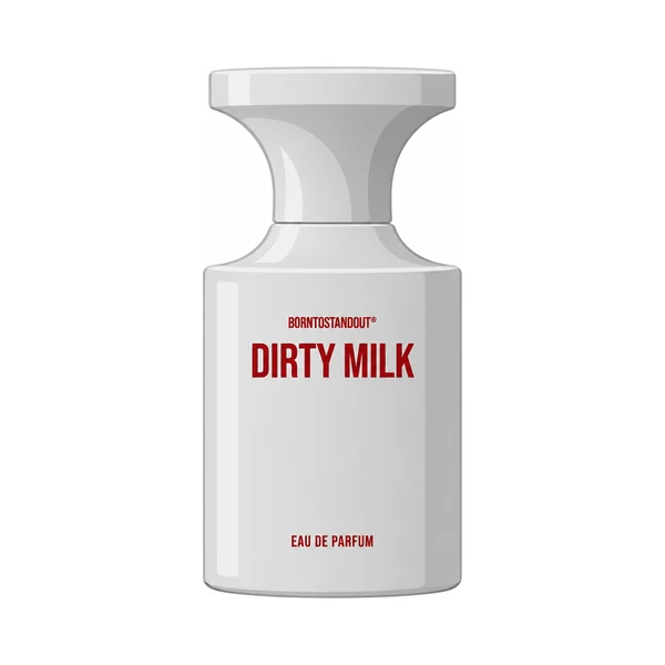 BORNTOSTANDOUT Dirty Milk